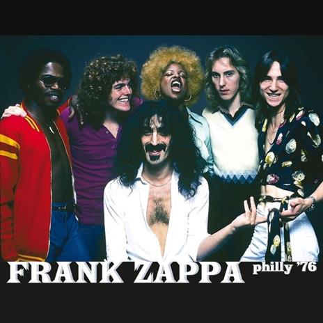 Philly '76 - CD Audio di Frank Zappa