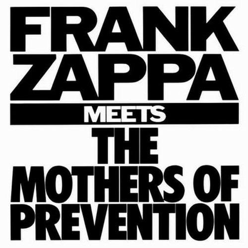 Meets the Mothers of Prevention - CD Audio di Frank Zappa