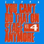 You Can't Do That on Stage Anymore vol.4