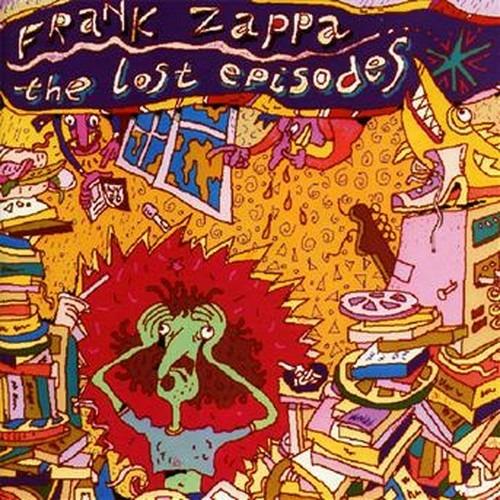 The Lost Episodes - CD Audio di Frank Zappa