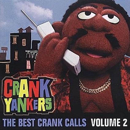 Crank Yankers - The Best Crank Calls Volume 2 - CD Audio