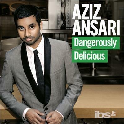 Dangerously Delicious - CD Audio di Aziz Ansari