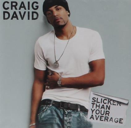 Slicker Than Your Average - CD Audio di Craig David