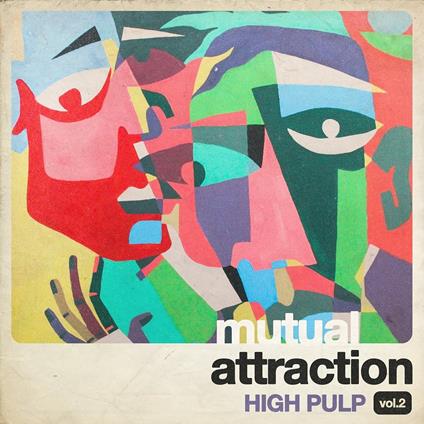 Mutual Attraction vol.2 (Green Coloured Vinyl) - Vinile LP di High Pulp