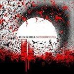 Sundowning - CD Audio di This Is Hell