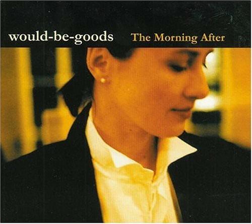 Morning After - CD Audio di Would-Be-Goods