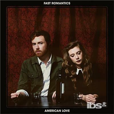 American Love - CD Audio di Fast Romantics