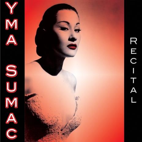 Recital - CD Audio di Yma Sumac - 2