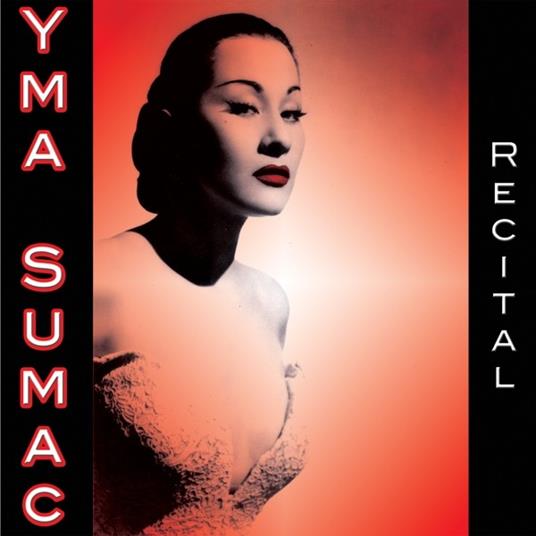 Recital - CD Audio di Yma Sumac - 2