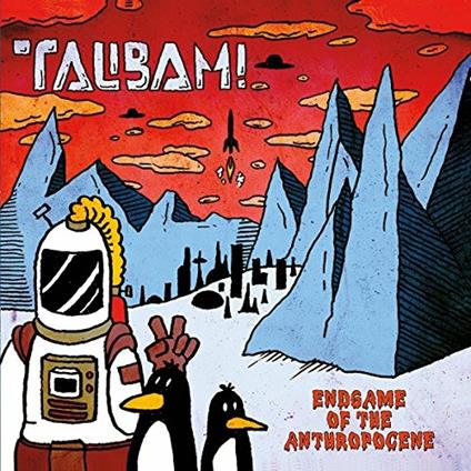 Endgame of the Anthropocene - Vinile LP di Talibam!