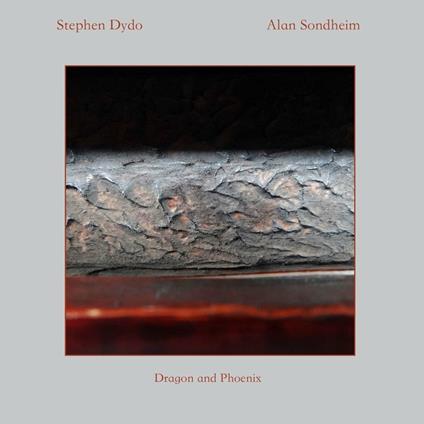 Dragon and Phoenix - CD Audio di Alan Sondheim,Stephen Dydo