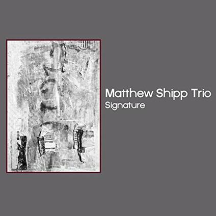 Signature - CD Audio di Matthew Shipp