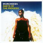 Parts of the Process - CD Audio di Morcheeba