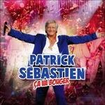 Ca Va Bouger - CD Audio di Patrick Sebastien