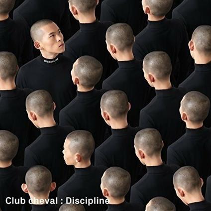 Discipline - Vinile LP di Club Cheval
