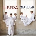 Angels Sing - CD Audio di Libera