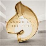 The Story. The Very Best of - CD Audio di Spandau Ballet