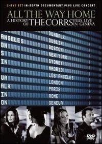 The Corrs. All the way home. The history of the Corrs - DVD