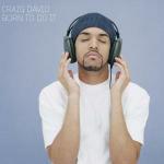 Born To Do It - CD Audio di Craig David