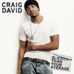 Slicker Than Your Average - CD Audio di Craig David