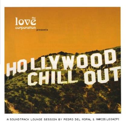 Chill Sessions: Hollywood Chill Out - CD Audio