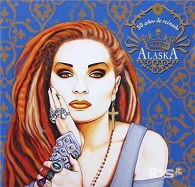 30 Anos De Reinado - CD Audio di Alaska