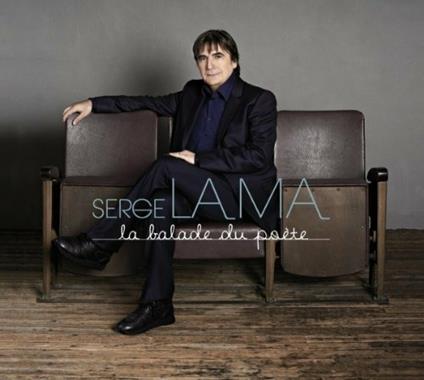 La balade du poete - CD Audio di Serge Lama