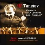 Cantata A la lecture d'un psaulme (Svetlanov Edition) - CD Audio di Sergej Taneyev,Evgeny Svetlanov