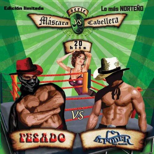 Pesado Vs Poder Del Norte - Mascara Vs Cabellera - CD Audio