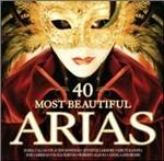 40 Most Beautiful Arias - CD Audio di Cecilia Bartoli,Maria Callas,Placido Domingo,Angela Gheorghiu,Kiri Te Kanawa,Roberto Alagna,José Carreras,Jennifer Larmore