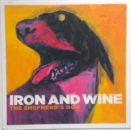 Iron & Wine - The Sheperd's Dog - CD Audio di Iron & Wine