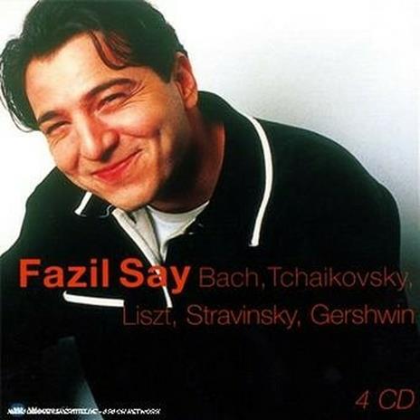 Fazil Say - CD Audio di Johann Sebastian Bach,George Gershwin,Franz Liszt,Igor Stravinsky,Pyotr Ilyich Tchaikovsky,Fazil Say