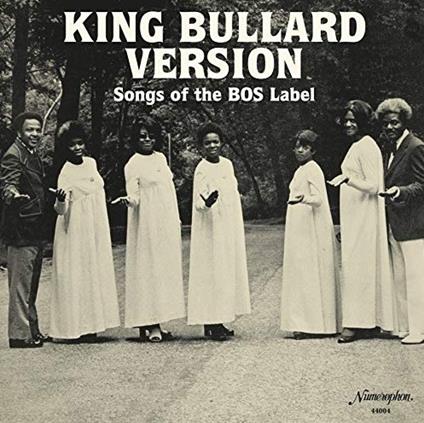 King Bullard Version. Songs of the Bos Label - Vinile LP