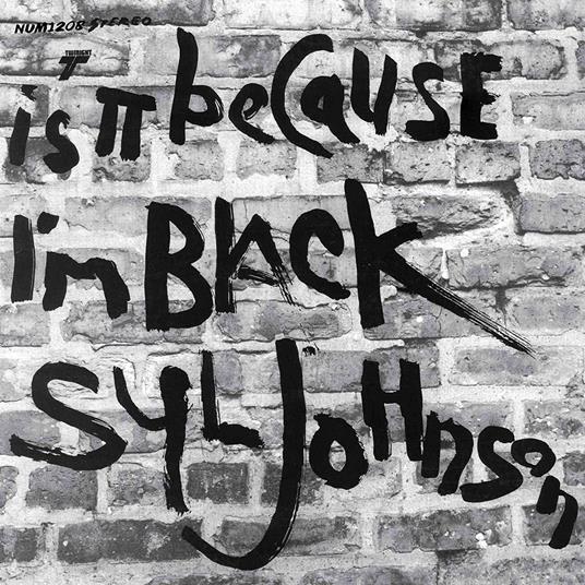 Is It Because I'm Black (Grey & Black Vinyl) - Vinile LP di Syl Johnson