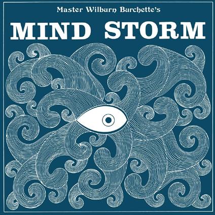 Mind Storm - Vinile LP di Wilburn Burchette