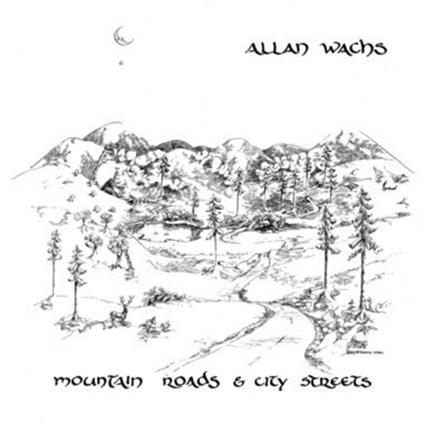 Mountain Roads & City Streets - Vinile LP di Allan Wachs