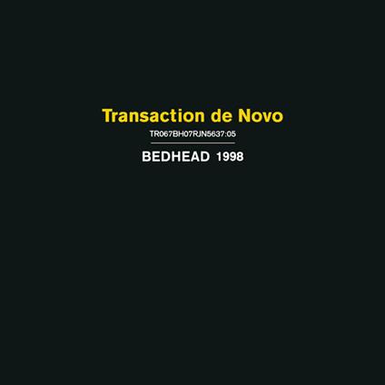 Transaction De Novo - Vinile LP di Bedhead