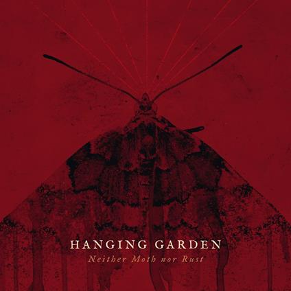 Neither Moth Nor Rust - Vinile LP di Hanging Garden