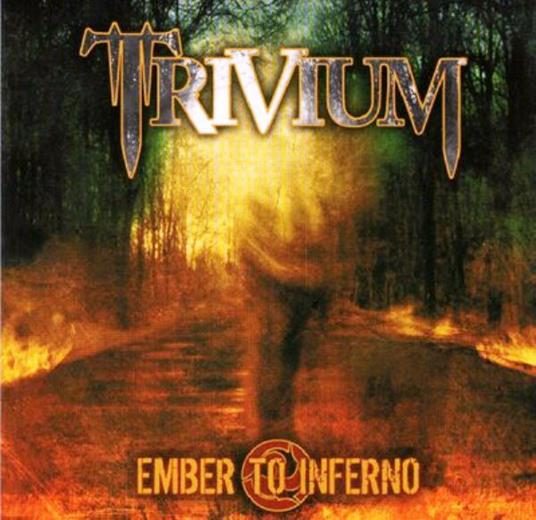 Ember to Inferno - CD Audio di Trivium