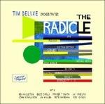 The Radicle - CD Audio di Tim Deluxe