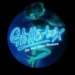 Glitterbox. For Your Disco Pleasure - CD Audio di Simon Dunmore