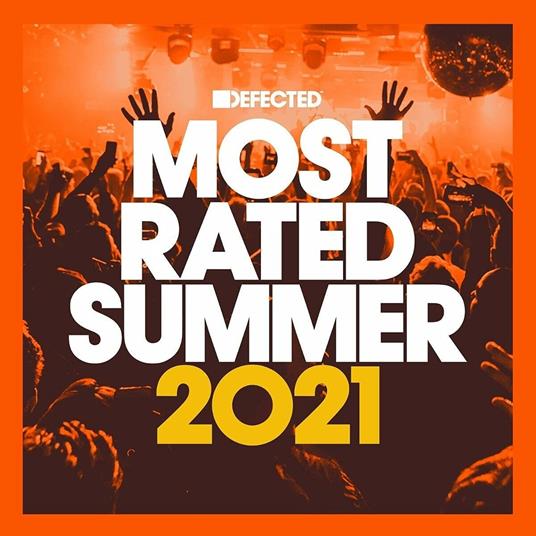 Defected Presents Most Rated Summer 2021 - CD Audio