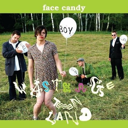 Waste Age Teen Land - CD Audio di Face Candy