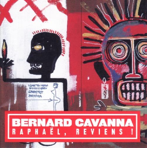 Raphael, Reviens - CD Audio di Bernard Cavanna