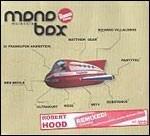 Mono Box. The Remixes - CD Audio di Robert Hood