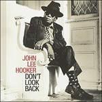 Don't Look Back - CD Audio di John Lee Hooker