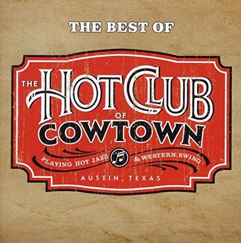 The Best Of - CD Audio di Hot Club of Cowtown