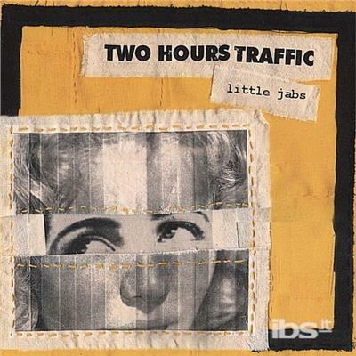 Little Jabs - CD Audio di Two Hours Traffic