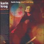 Don't Just Sing an Anthology. 1963-1999 - CD Audio di Karin Krog