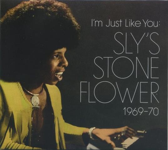 I'm Just Like You. Sly-S Stone Flower 19 - Vinile LP di Sly Stone